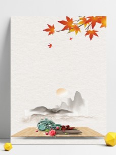 中国广告中国风秋天的红枫叶和茶道广告背景